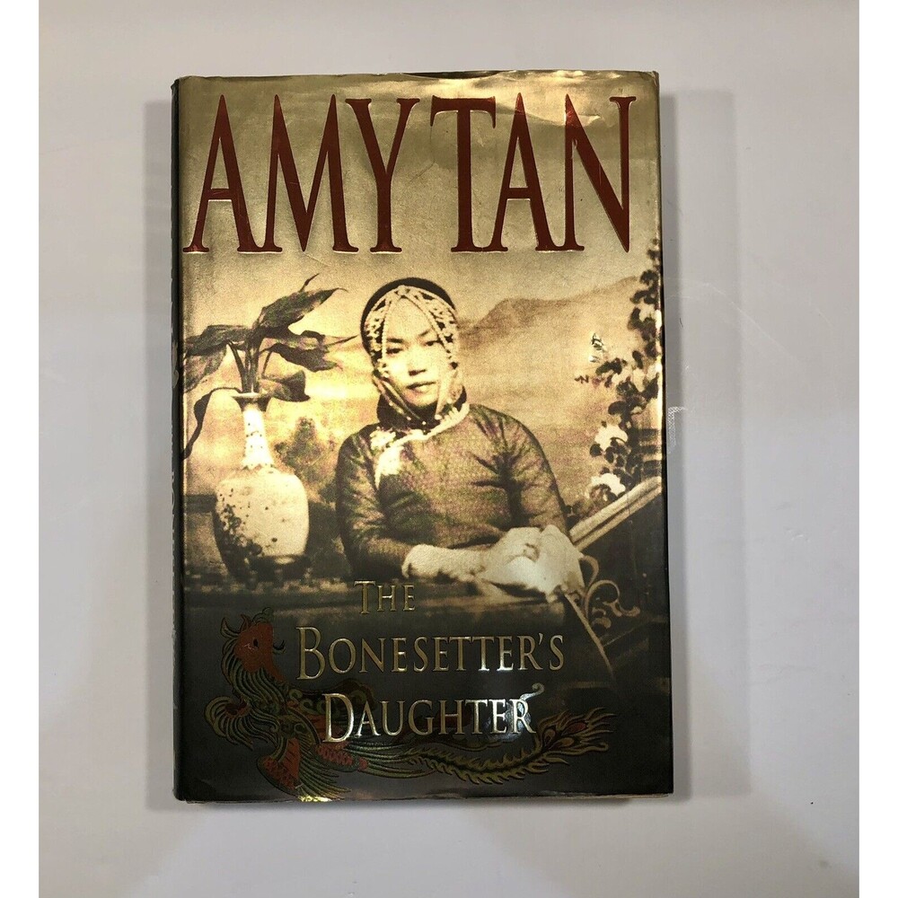 The Bonesetters Daughter By Amy Tan Hardcover Book Historical Fiction